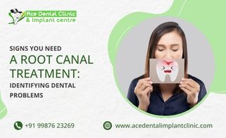 Signs You Need a Root Canal Treatment: Identifying Dental Problems
